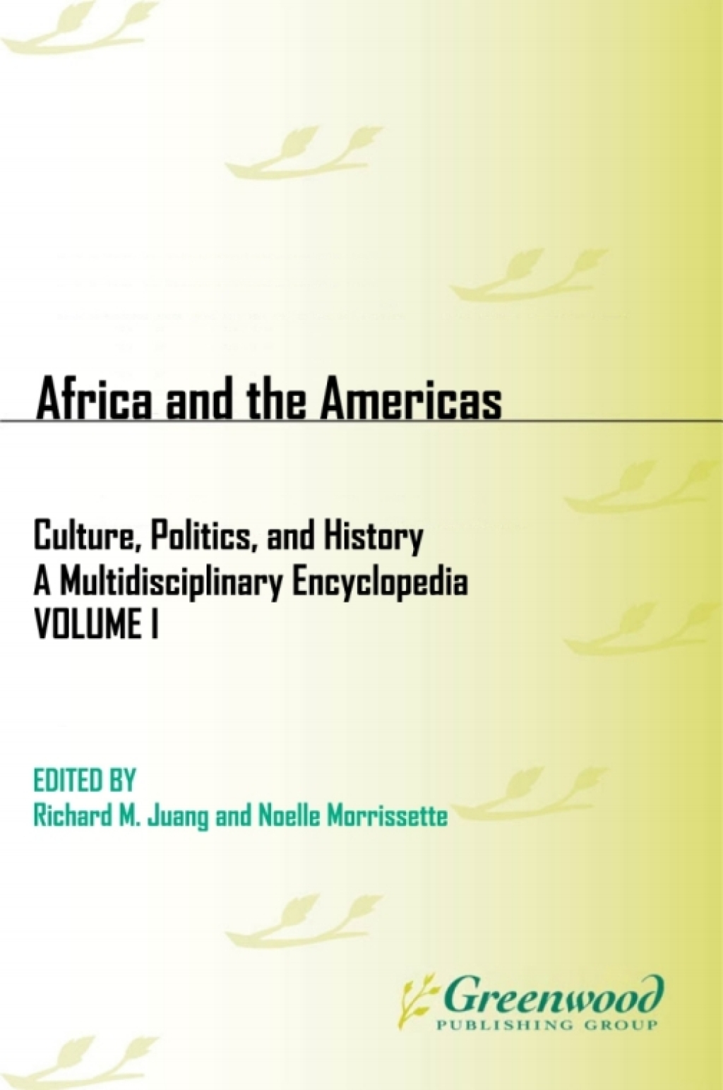 Africa and the Americas Culture, Politics, and History [3 volumes] 1st Edition â€“ PDF/EPUB Version Downloadable